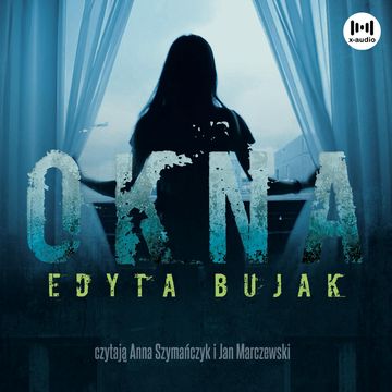 Okna audiobook, Edyta Bujak