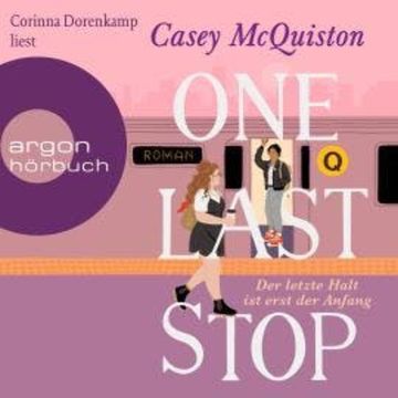 One Last Stop - Der letzte Halt ist erst der Anfang (Ungekürzte Lesung), Casey McQuiston