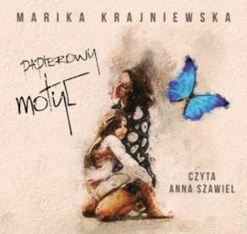 Papierowy motyl audiobook, Marika Krajniewska