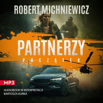 Partnerzy. Początek audiobook, Robert Michniewicz