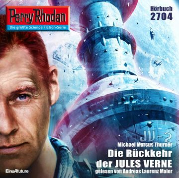 Perry Rhodan 2704: Die Rückkehr der JULES VERNE audiobook, Michael Marcus Thurner