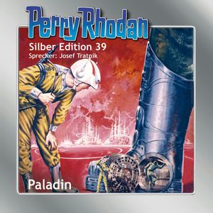 Paladin (Perry Rhodan Silber Edition 39), Clark Darlton