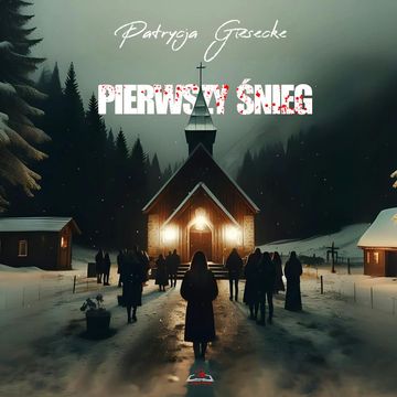 Pierwszy śnieg audiobook, Patrycja Giesecke