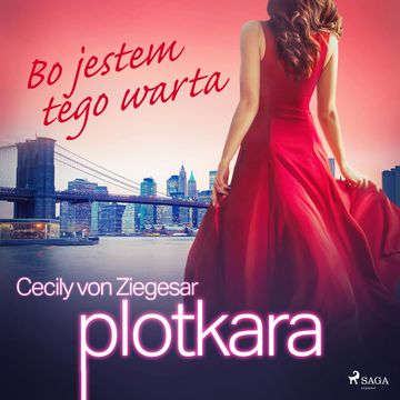 Plotkara 4: Bo jestem tego warta audiobook, Cecily von Ziegesar