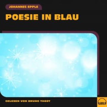 Poesie in Blau audiobook, Johannes Epple