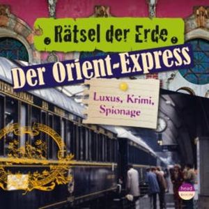 Rätsel der Erde: Der Orient-Express, Daniela Wakonigg