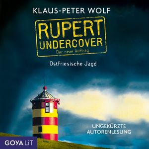 Rupert undercover. Ostfriesische Jagd. Der neue Auftrag, Klaus-Peter Wolf
