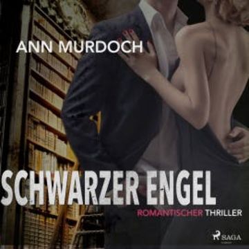Schwarzer Engel: Romantischer Thriller audiobook, Ann Murdoch