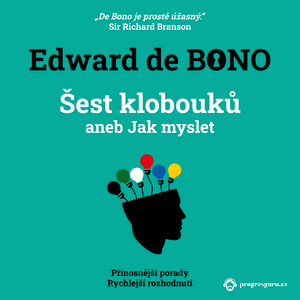 Šest klobouků aneb Jak myslet, Edward de Bono