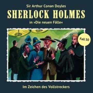 Sherlock Holmes, Die neuen Fälle, Fall 50: Im Zeichen des Vollstreckers audiobook, Marc Freund