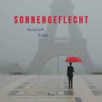 Sonnengeflecht (Ungekürzt) audiobook, Heinrich Kuhn