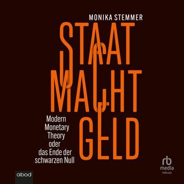 Staat Macht Geld audiobook, Monika Stemmer