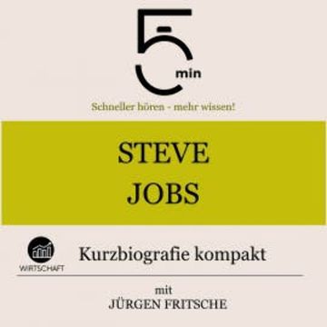 Steve Jobs: Kurzbiografie kompakt audiobook, 5 Minuten