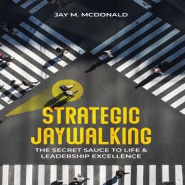 Strategic Jaywalking audiobook, Jay M. McDonald