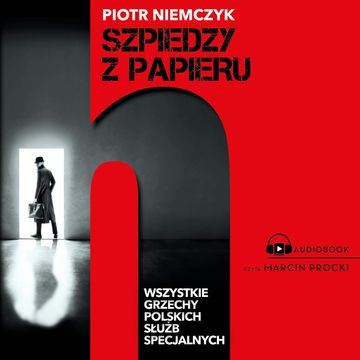 Szpiedzy z papieru audiobook, Piotr Niemczyk