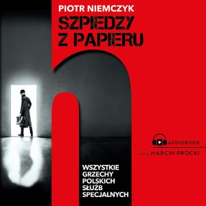 Szpiedzy z papieru, Piotr Niemczyk
