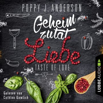 Taste of Love - Geheimzutat Liebe (Die Köche von Boston 1) audiobook, Poppy J. Anderson