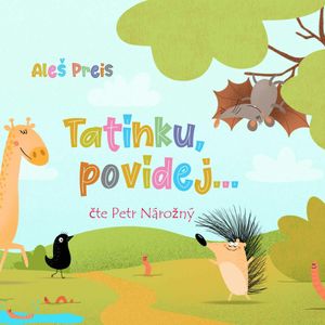 Tatínku, povídej..., Aleš Preis
