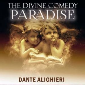 The Divine Comedy. Paradise, Dante Alighieri