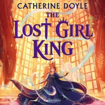 The Lost Girl King audiobook, Catherine Doyle
