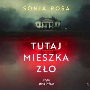 Tutaj mieszka zło, Sonia Rosa