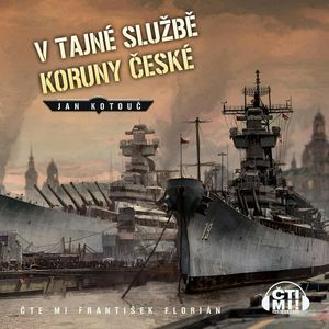 V tajné službě Koruny české, Jan Kotouč