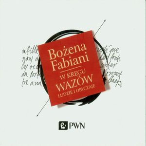W kręgu Wazów, Bożena Fabiani
