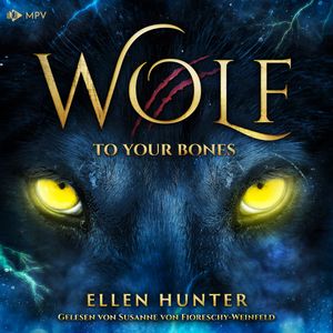 Wolf - To your Bones, Ellen Hunter