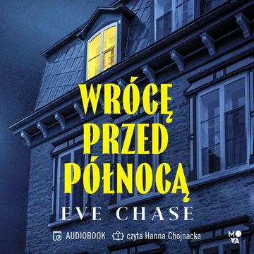 Wrócę przed północą audiobook, Eve Chase