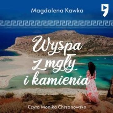 Wyspa z mgły i kamienia audiobook, Magdalena Kawka