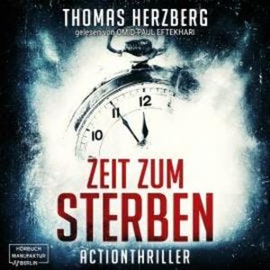 Zeit zum Sterben (ungekürzt), Thomas Herzberg