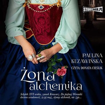 Żona alchemika audiobook, Paulina Kuzawińska