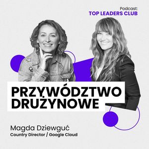 #5 Magda Dziewguć / Przywództwo drużynowe, Monika Ciesielska