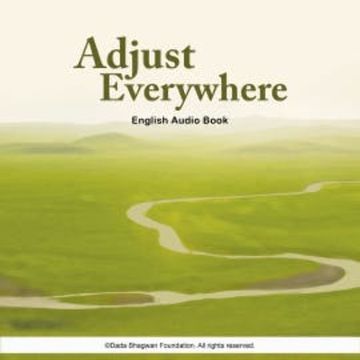Adjust Everywhere - English Audio Book audiobook, Dada Bhagwan