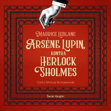 Arsene Lupin kontra Herlock Sholmes audiobook, Maurice Leblanc