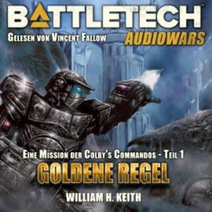 BattleTech - Goldene Regel, William H. Keith Jr.