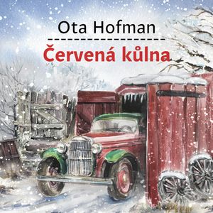 Červená kůlna, Ota Hofman