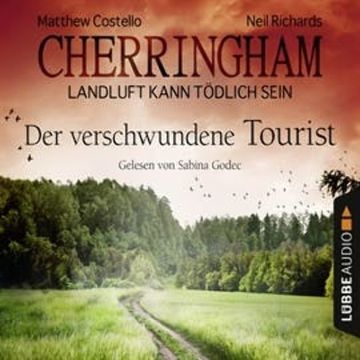 Der verschwundene Tourist (Cherringham - Landluft kann tödlich sein 18) audiobook, Matthew Costello, Neil Richards
