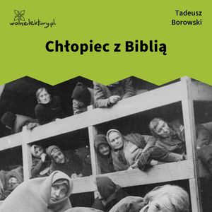 Chłopiec z Biblią, Tadeusz Borowski