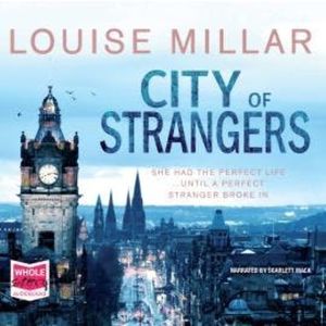 City of Strangers, Louise Millar