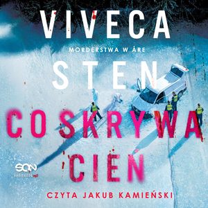 Co skrywa cień. Morderstwa w Åre. Tom 2, Viveca Sten