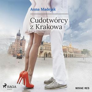 Cudotwórcy z Krakowa, Anna Madejak