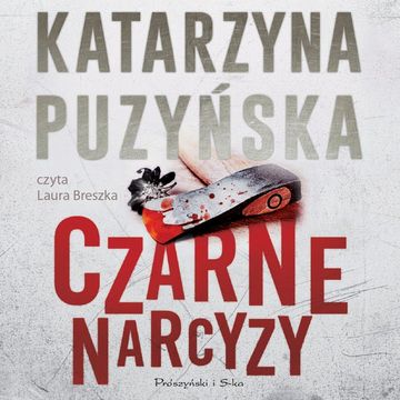 Czarne narcyzy audiobook, Katarzyna Puzyńska