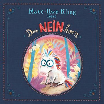 Das NEINhorn audiobook, Marc-Uwe Kling