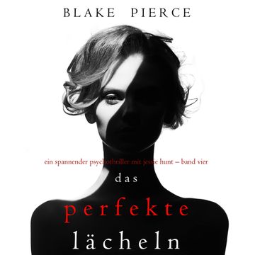 Das Perfekte Lächeln audiobook, Blake Pierce