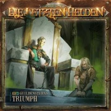 Die Letzten Helden, Folge 15: Episode 12 - Guildensterns Triumph audiobook, Dirk Jürgensen