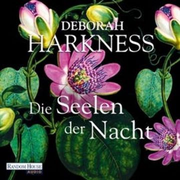 Die Seelen der Nacht audiobook, Deborah Harkness