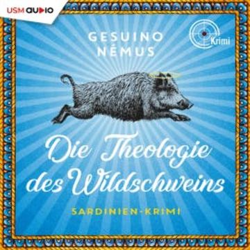 Die Theologie des Wildschweins audiobook, Gesuino Némus