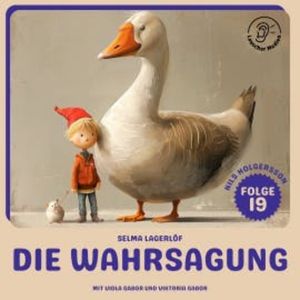 Die Wahrsagung (Nils Holgersson, Folge 19), Selma Lagerlöf