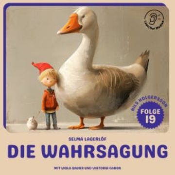 Die Wahrsagung (Nils Holgersson, Folge 19) audiobook, Selma Lagerlöf